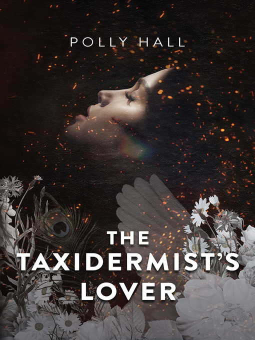 Title details for The Taxidermist's Lover by Polly Hall - Available